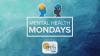 Mental Health Monday's: Managing stress brought on by worldwide events