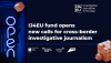 IJ4EU fund opens new calls for watchdog reporters in Europe
