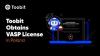 Toobit Obtains VASP License in Poland