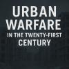 Book Review | Urban Warfare in the Twenty-First Century (Second Edition)