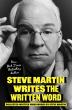 Book Review: ‘Steve Martin Writes the Written Word’ shows depth of comedian’s talent