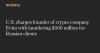 U.S. charges founder of crypto company Evita with laundering $500 million for Russian clients