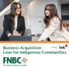 BDC and First Nations Bank of Canada Launch $100M Initiative to Boost Business Acquisitions by Indigenous Communities and Agencies