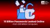 Massive 16 Billion Passwords From Apple, Facebook, Google and More Leaked From 320 Million Computers