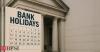 Banks closed for 13 days in July: Here's the list