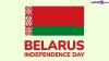 Belarus Independence Day 2025 Date: Know History and Significance of the Day That Marks the Liberation of Minsk in 1944