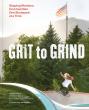 Montana Skatepark Association to release "Grit to Grind", a book about Montana's skateboard scene