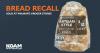 FDA warns consumers about bread recall in Missouri and Arkansas