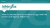 When is the best time for vacation in Egypt with the online travel agency ANEX Tour