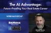 Webinar Recap: The AI Advantage: Future-Proofing Your Real Estate Career