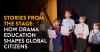Stories from the Stage: How Drama Education Shapes Global Citizens