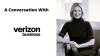A Conversation With Verizon Business Chief Product + Marketing Officer Iris Meijer On Synching The Product + Marketing Functions To Innovate The Customer Experiences Of Tomorrow