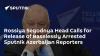 Rossiya Segodnya Head Calls for Release of Baselessly Arrested Sputnik Azerbaijan Reporters