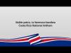 Noble Homeland, Your Beautiful Flag: The Meaning Behind Costa Rica's National Anthem