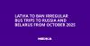 Latvia to Ban Irregular Bus Trips to Russia and Belarus from October 2025