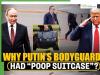 Putin’s Bodyguards Carried ‘Poop Suitcase’ To Alaska Meet With Donald Trump: Here’s Why