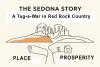 The Sedona Story – How a tiny Arizona city became a proving ground for America’s clashing dreams about place, prosperity, and belonging