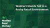 Walmart Stands Tall in a Rocky Retail Environment