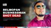 Belmopan Businessman Shot Dead