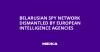 Belarusian Spy Network Dismantled by European Intelligence Agencies