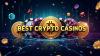 Best Crypto Casinos in 2025: Top 10 Bitcoin Casinos Reviewed By Experts