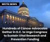 Hundreds of Cancer Advocates Gather in D.C. to Urge Congress to Sustain Vital Research and Prevention Funding
