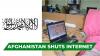 Afghanistan cuts off internet to ‘prevent immorality’