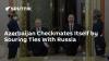 Azerbaijan Checkmates Itself by Souring Ties With Russia