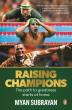 Discover how 'Raising Champions' inspires South Africans through the stories of sports legends