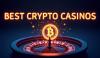 Best Crypto Casinos 2025: Top-Rated Crypto Gambling Sites Based On Customer Reviews