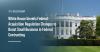 White House Unveils Federal Acquisition Regulation Changes to Boost Small Business in Federal Contracting
