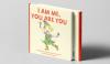 I Am Me, You Are You: Anthony Semann and Louise Dorrat release new picture book on inclusion in early learning