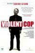 Film Review: “Violent Cop”