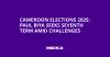 Cameroon Elections 2025: Paul Biya Seeks Seventh Term Amid Challenges