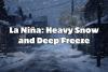 La Niña 2026: Heavy Snow and Deep Freeze Expected for Idaho and Montana