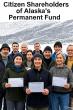 Alaska’s Permanent Fund: The Great Debate