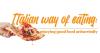 Italian way of eating: enjoying good food unhurriedly