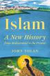 ‘Islam: A New History’ Gives Sweeping Introduction To One Of The World’s Largest Religions