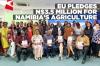 EU commits N$3.5 million to strengthen Namibia’s agriculture and food security