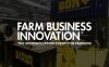 Join us at Farm Business Innovation 2025 - Unlock the full potential of UK farming