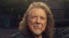 Robert Plant on musical freedom, unfinished business, and getting confused with Robert Palmer