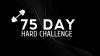 What is 75 Hard Challenge that is breaking internet?