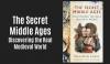 New Medieval Books: The Secret Middle Ages