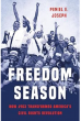 Book Review - Freedom Season: How 1963 Transformed America’s Civil Rights Revolution