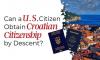 Can a U.S. citizen obtain Croatian citizenship by descent?