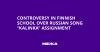 Controversy in Finnish School Over Russian Song “Kalinka” Assignment