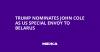 Trump Nominates John Cole as US Special Envoy to Belarus