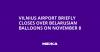 Vilnius Airport Briefly Closes Over Belarusian Balloons on November 8