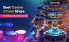 Casino on Cruise Ship: Best Casino Cruise Ships for Onboard Gambling
