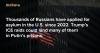 Thousands of Russians have applied for asylum in the U.S. since 2022. Trump’s ICE raids could land many of them in Putin’s prisons.